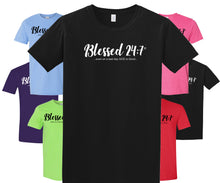 Load image into Gallery viewer, Blessed 24:7 ...even on a bad day GOD is Good... Unisex T-shirts FREE SHIPPING