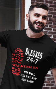 Blessed 24:7 (Walking In HIS Will) Unisex T-shirts FREE SHIPPING