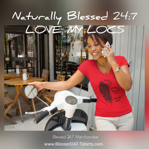 Blessed 24:7 (Love My LOCS) Ladies V-Neck T-shirts FREE SHIPPING
