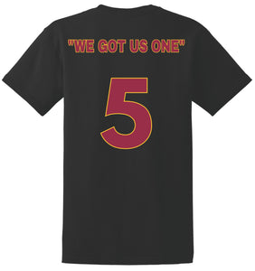 "WE GOT US ONE" T-shirt FREE SHIPPING