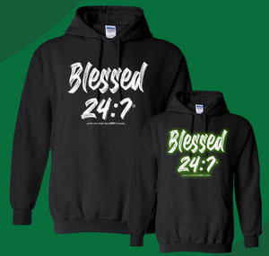 Blessed 24:7 GLOW IN THE DARK (Hoodies) Sweatshirt (FREE SHIPPING)