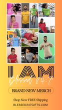Load image into Gallery viewer, I AM Blessed 24:7® T-shirts FREE SHIPPING