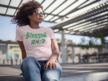 Load image into Gallery viewer, Blessed 24:7 (Greek Sorority Life) Ladies T-shirts FREE SHIPPING