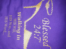 Load image into Gallery viewer, CLOSEOUT Blessed 24:7 T-shirt Sale Walking In... FREE SHIPPING