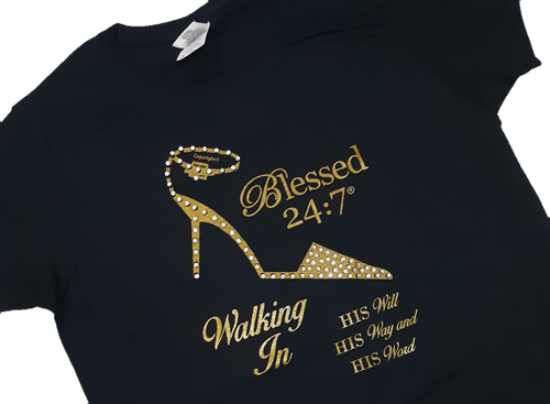 Blessed 24:7 (Walking In HIS Will) Ladies T-shirts (Black) FREE SHIPPING