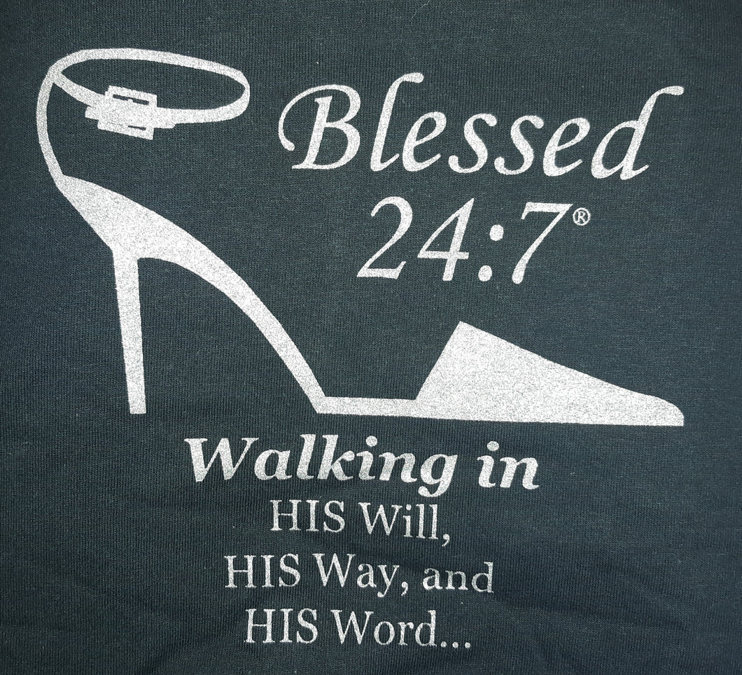 CLOSEOUT Blessed 24:7 T-shirt Sale Walking In... FREE SHIPPING