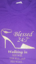 Load image into Gallery viewer, CLOSEOUT Blessed 24:7 T-shirt Sale Walking In... FREE SHIPPING