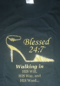 CLOSEOUT Blessed 24:7 T-shirt Sale Walking In... FREE SHIPPING