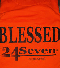Load image into Gallery viewer, CLOSEOUT Blessed 24:7 T-shirt Sale Sizes 2XL / 3XL FREE SHIPPING