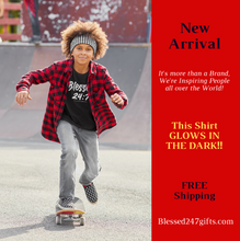 Load image into Gallery viewer, Blessed 24:7 Glow In The Dark (YOUTH) T-shirt FREE Shipping