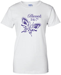 Blessed 24:7 (Butterfly) Ladies T-Shirts FREE SHIPPING