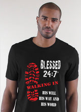 Load image into Gallery viewer, Blessed 24:7 (Walking In HIS Will) Unisex T-shirts FREE SHIPPING
