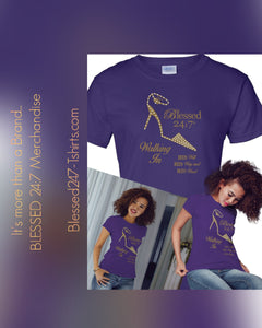 Blessed 24:7 (Walking In HIS Will) Ladies T-shirts (Purple) FREE SHIPPING