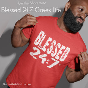 Blessed 24:7 (Greek-Fraternity Life) T-Shirts FREE SHIPPING