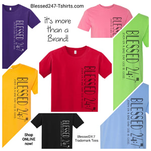 Blessed 24:7 ...even on a bad day GOD is Good... (Sideway Print) Unisex T-shirt FREE SHIPPING
