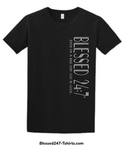 Load image into Gallery viewer, Blessed 24:7 ...even on a bad day GOD is Good... (Sideway Print) Unisex T-shirt FREE SHIPPING