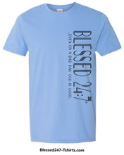 Load image into Gallery viewer, Blessed 24:7 ...even on a bad day GOD is Good... (Sideway Print) Unisex T-shirt FREE SHIPPING
