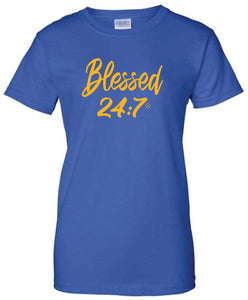 Blessed 24:7 (Greek Sorority Life) Ladies T-shirts FREE SHIPPING