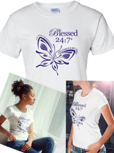 Load image into Gallery viewer, Blessed 24:7 (Butterfly) Ladies T-Shirts FREE SHIPPING
