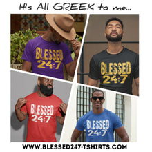 Load image into Gallery viewer, Blessed 24:7 (Greek-Fraternity Life) T-Shirts FREE SHIPPING