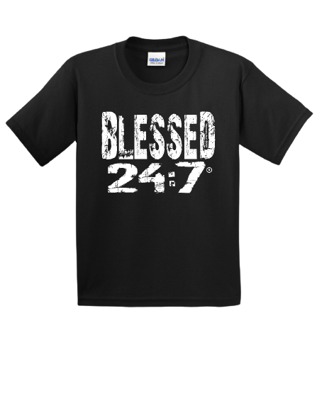 Blessed 24:7 YOUTH T-shirts FREE SHIPPING